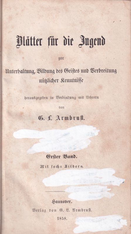 Armbrust,G.L.  Blätter für die Jugend Erster Band 1.bis 12.Lieferung (1 Band) 