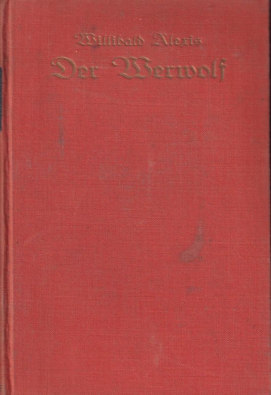 Alexis,Willibald  Der Werwolf-Vaterländischer Roman 