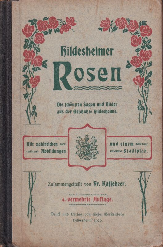 Hildesheim: Kassebeer,Fr.  Hildesheimer Rosen 