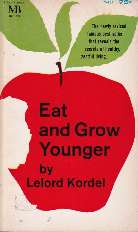 Kordel,Lelord  Eat and Grow Younger 