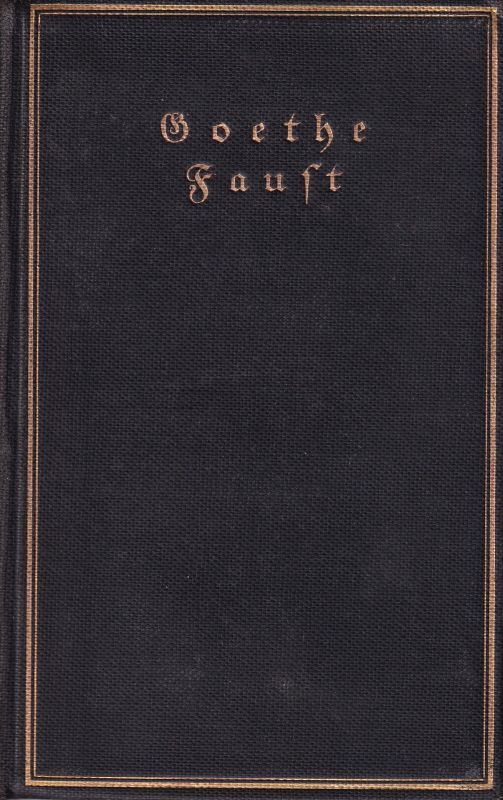Goethe  Faust.Erster und zweiter Teil 