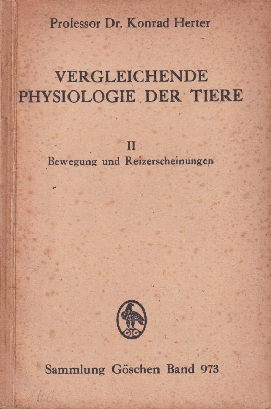 Herter,Konrad  Vergleichende Physiologie der Tiere. II:Bewegung und Reizerscheinungen 