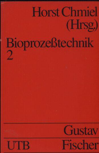 Chmiel,Horst (Hsg.)  Bioprozeßtechnik Band 2 