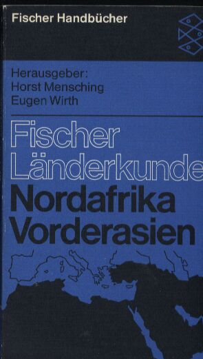 Mensching,Horst+Eugen Wirth (Hsg.)  Nordafrika und Vorderasien 