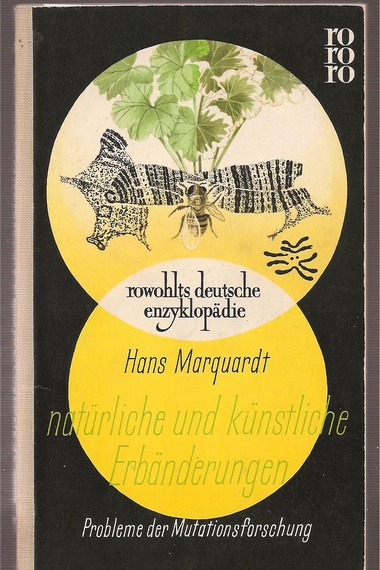Marquardt,Hans  Natürliche und künstliche Erbänderungen 