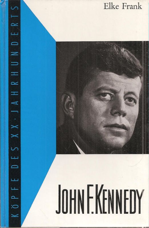 Frank,Elke  John F. Kennedy 