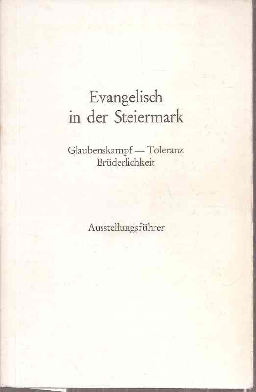 Steiermärkisches Landesarchiv  Evangelisch in der Steiermark 