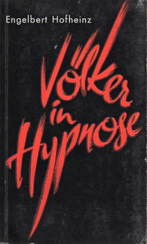 Hofheinz,Engelbert  Völker in Hypnose 