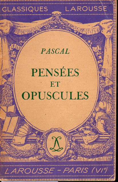 Pascal  Pensees et Opuscules 