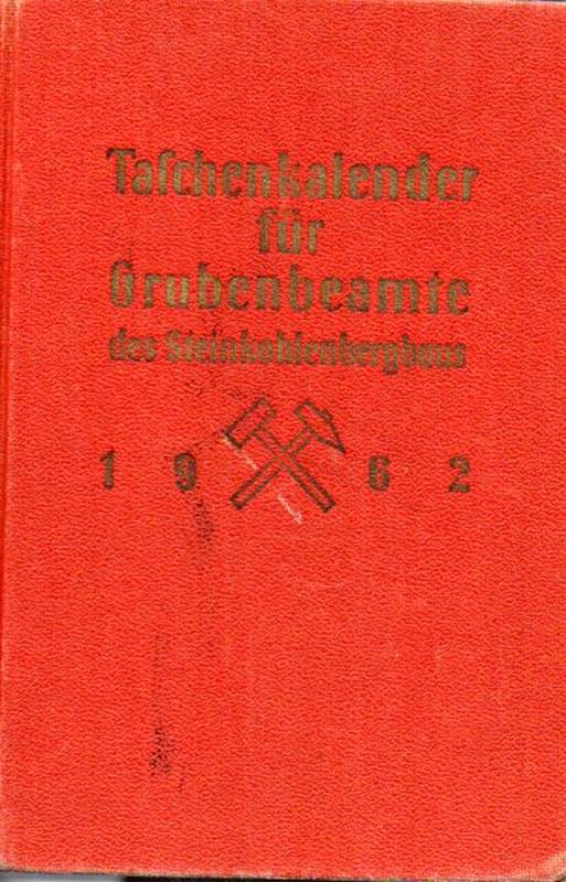 Proempler,Otto und Günther Epping und andere  Taschenkalender für Grubenbeamte des Steinkohlenbergbaues 1962 