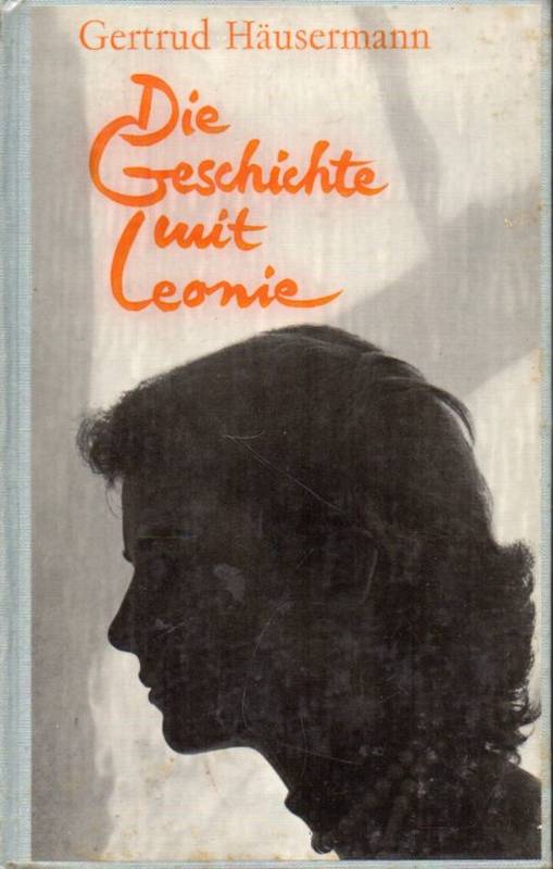 Häusermann,Gertrud  Die Geschichte mit Leonie 