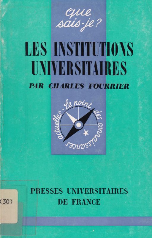 Fourrier,Charles  Les Institutions Universitaires 
