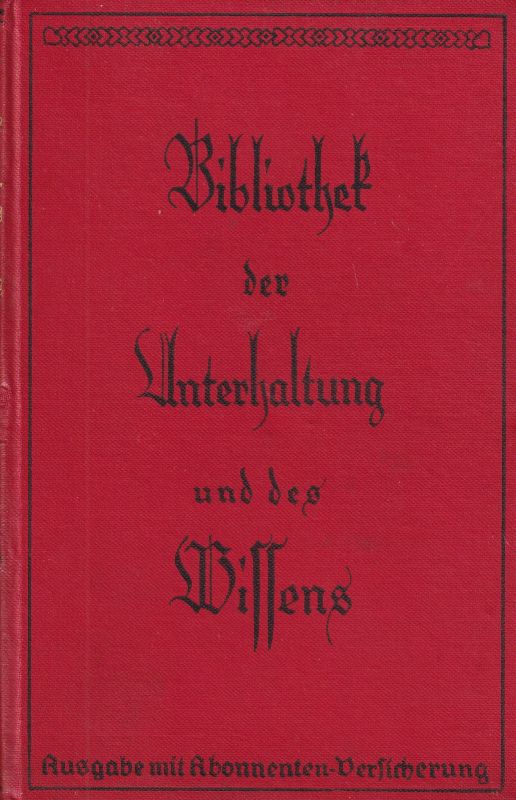 Bibliothek der Unterhaltung und des Wissens  Bibliothek der Unterhaltung und des Wissens Jahrgang 1929 13. Band 