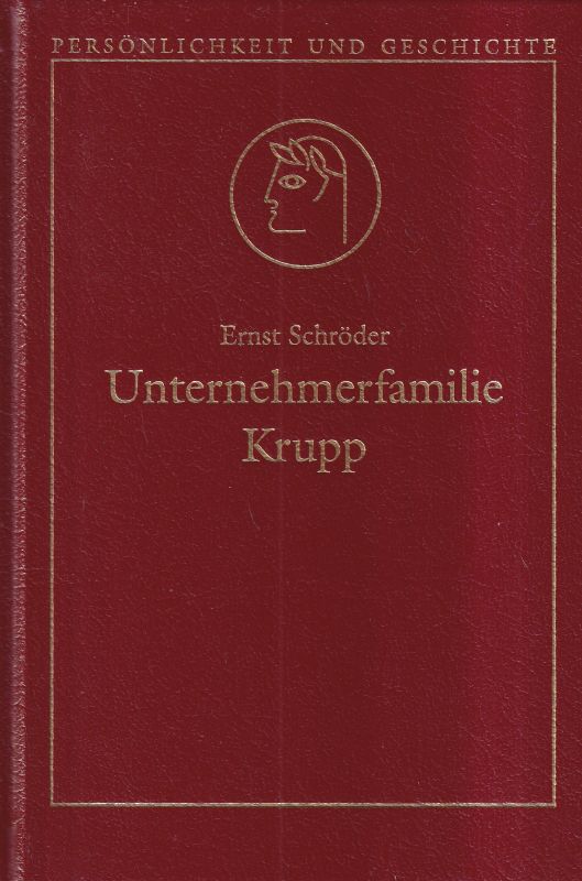 Schröder,Ernst  Unternehmerfamilie Krupp 