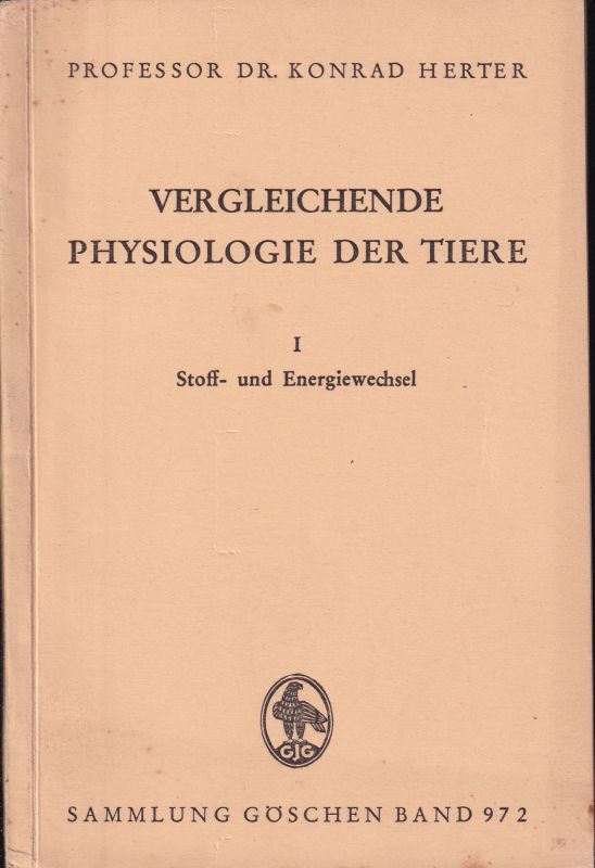 Herter,Konrad  Vergleichende Physiologie der Tiere I+II,Stoff-und Energiewechsel 