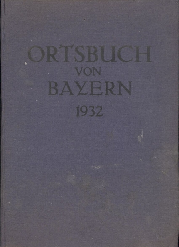 Reichspostzentralamt,Abteilung München  Ortsbuch von Bayern 1932 