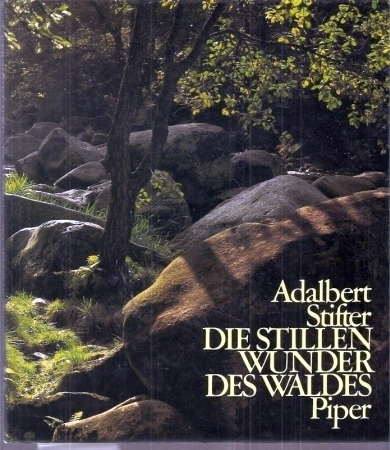 Stifter,Adalbert  Die Stillen Wunder des Waldes 