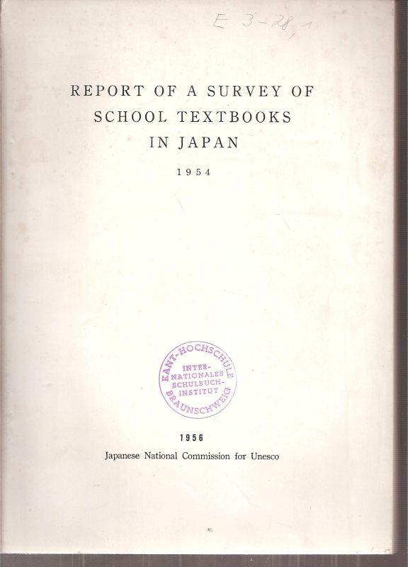 Japanese National Commission for Unesco  Report of a Survey of School Textbooks in Japan 1954 