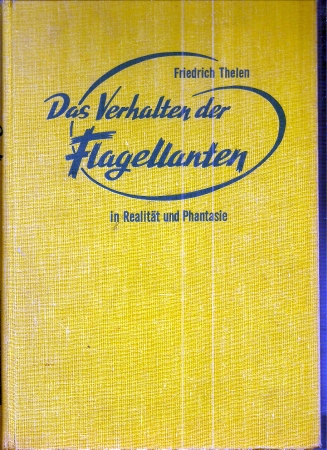 Thelen,Friedrich  Das Verhalten der Flagellanten in Realität und Phantasie 