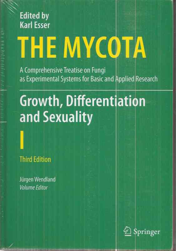 Wendland,Jürgen (Volume Editor)  The Mycota I Growth, Differentiation and Sexuality 