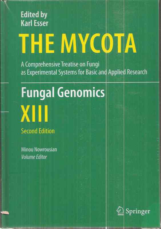 Nowrousian,Minou (Volume Editor)  The Mycota XIII Fungal Genomics 