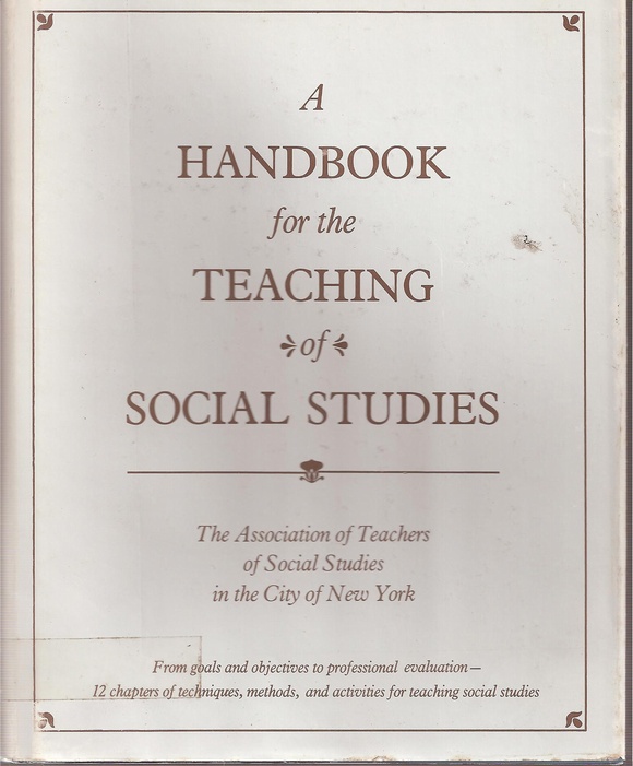 The Association fo Teachers of Social Studies  A Handbook for the Teaching of Social Studies 