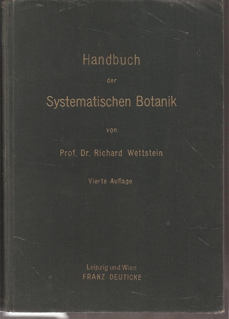 Wettstein,Richard  Handbuch der Systematischen Botanik 