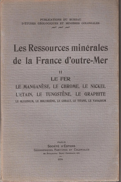 Bureau D'Etudes Geologiques et Minieres  Les Ressources minerales de la France d'outre-mer II - Le fer le 