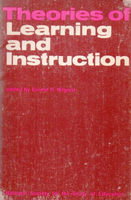 Hilgard,Ernest R.  Theories of Learning and Instruction 