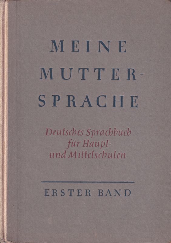 Schäfer,W. und H.Pröve und A.Stoves  Meine Muttersprache 1. Band für die Klassen 1 bis 3 