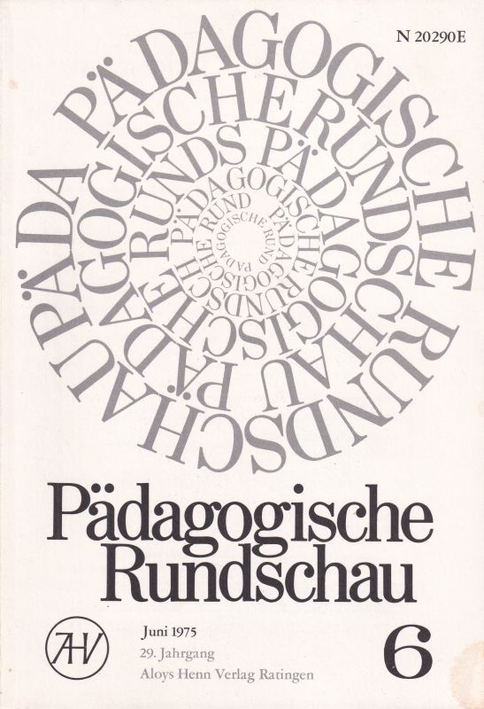 Pädagogische Rundschau  Pädagogische Rundschau 29.Jahrgang Heft Juni 1975 