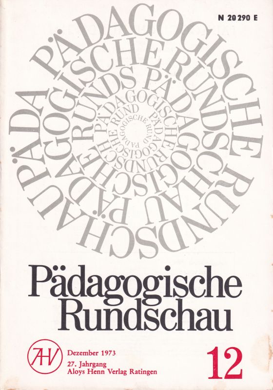 Pädagogische Rundschau  Pädagogische Rundschau 27.Jahrgang Heft Dezember 1973 