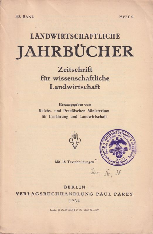 Landwirtschaftliche Jahrbücher  Landwirtschaftliche Jahrbücher 80.Band 1934 Heft 6 (1 Heft) 