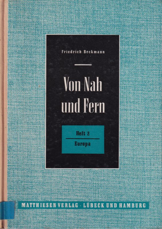 Beckmann,Friedrich  Von Nah und Fern Heft 1 und Heft 2 (2 Hefte) 