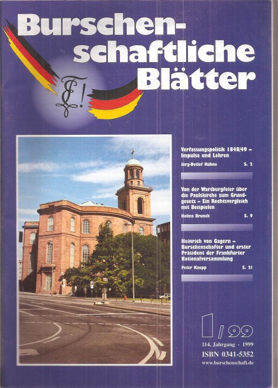 Burschenschaftliche Blätter  Burschenschaftliche Blätter 114.Jahrgang 1999 Heft 1 