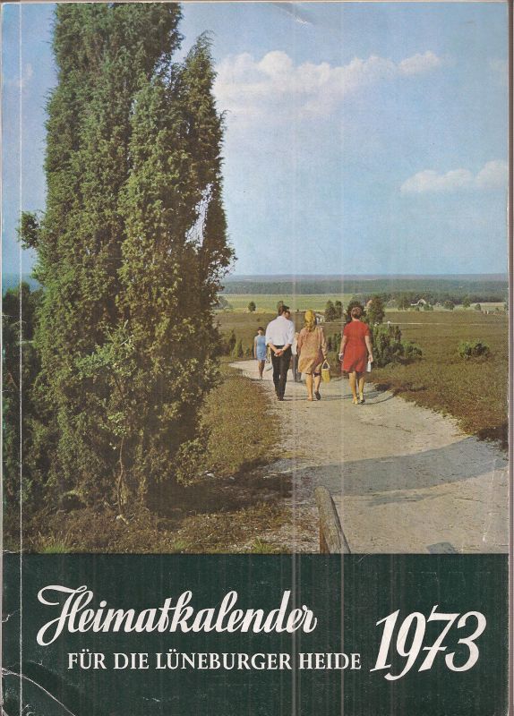 Barenscheer,Friedrich (Hsg.)  Heimatkalender für die Lüneburger Heide 1973 