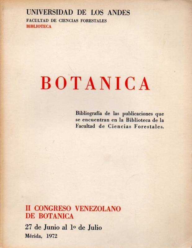 Universidad de Los Andes  II Congreso Venezolano de Botanica 27 de Junio al 1 de Julio 1972 
