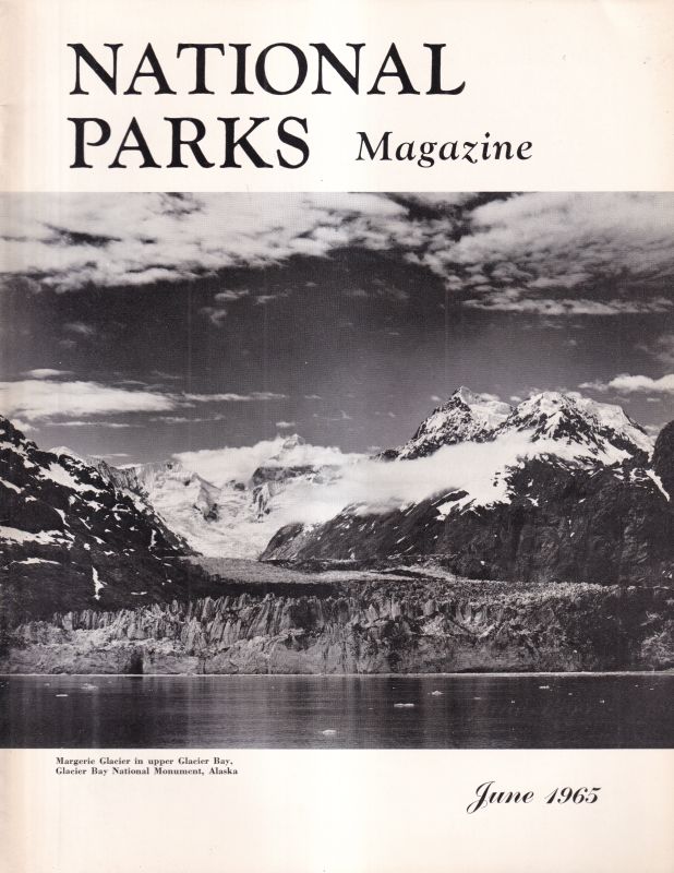 The National Parks Association  National Parks Magazine Volume 39 Number 213 June 1965 and 