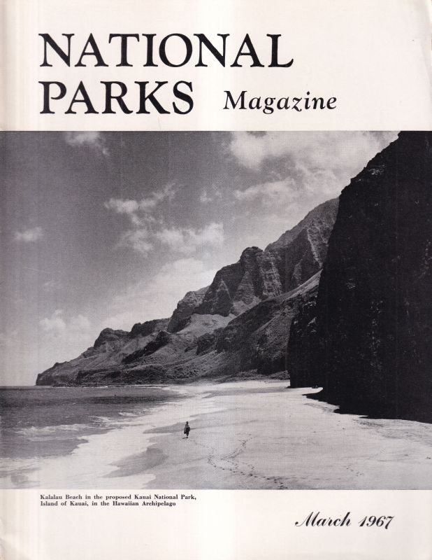 The National Parks Association  National Parks Magazine Volume 41 Number 234 March 1967 and 