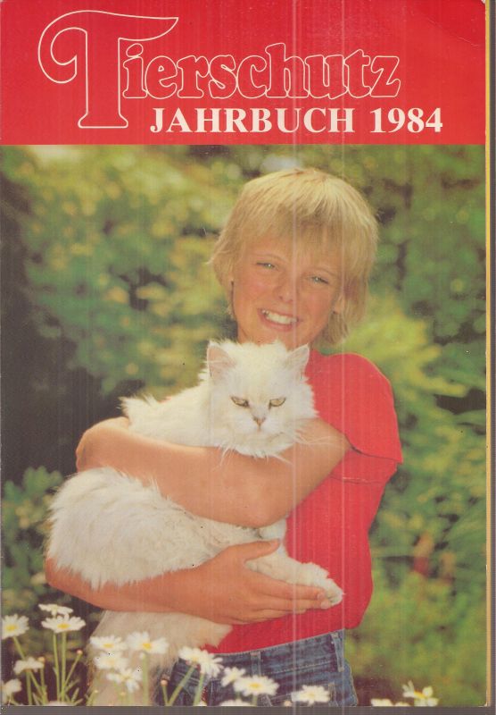 Tierschutz-Verlag Buberl u. Co. (Hsg.)  Tierschutzjahrbuch 29.Jahrgang 1984 