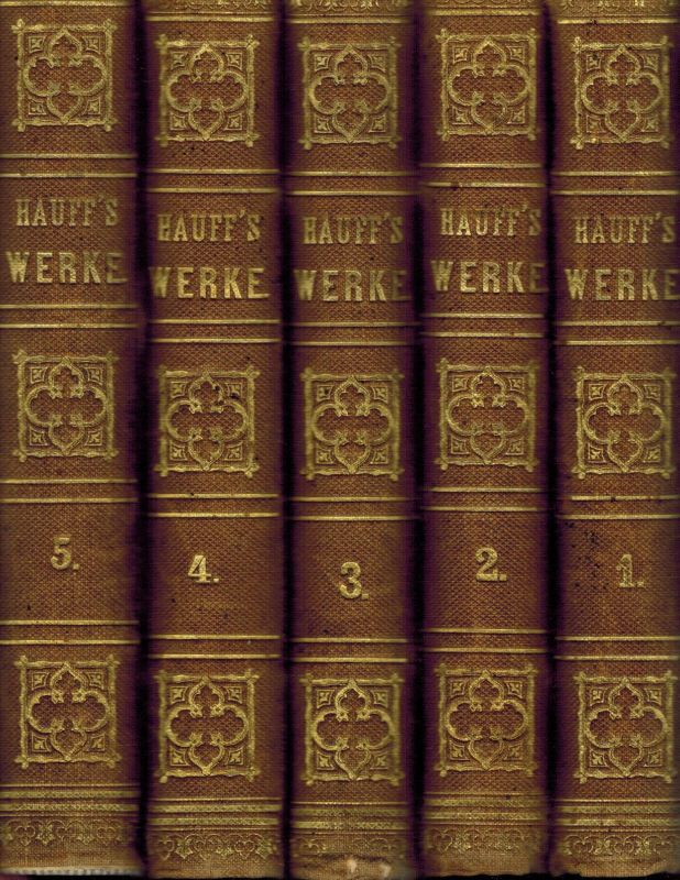 Schwab,Gustav  Wilhelm Hauff's sämmtliche Werke Erster bis Fünfter Band (5 Bände) 