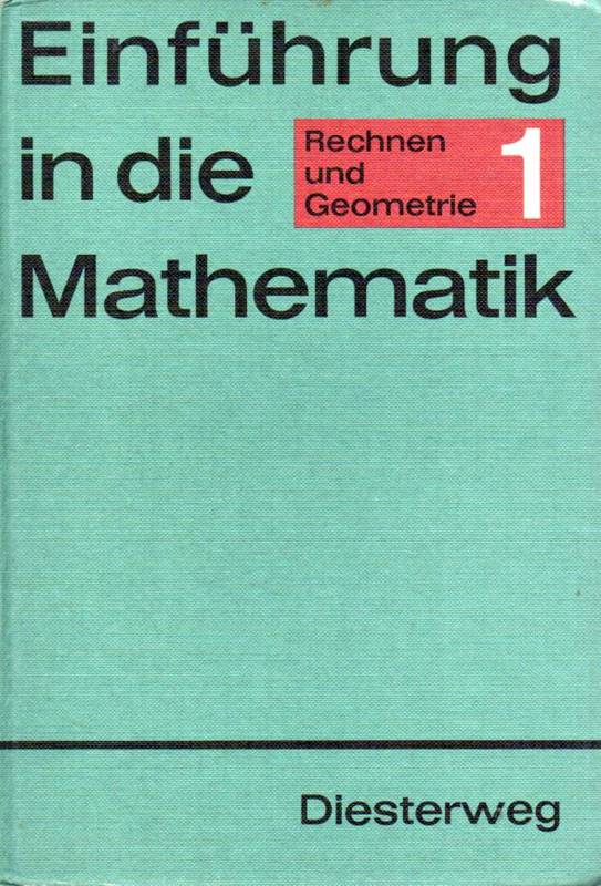 Bigalke,Hans-Günther  Einführung in die Mathematik für allgemeinbildende Schulen.Rechnen 