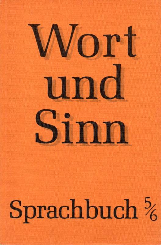 Jeismann,Karl-Ernst+Gustav Muthmann (Hsg.)  Wort und Sinn.Sprachbuch für den Deutschunterricht 5/6 
