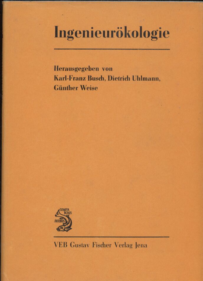 Busch,K.F.+D.Uhlmann+G.Weise  Ingenieurökologie 