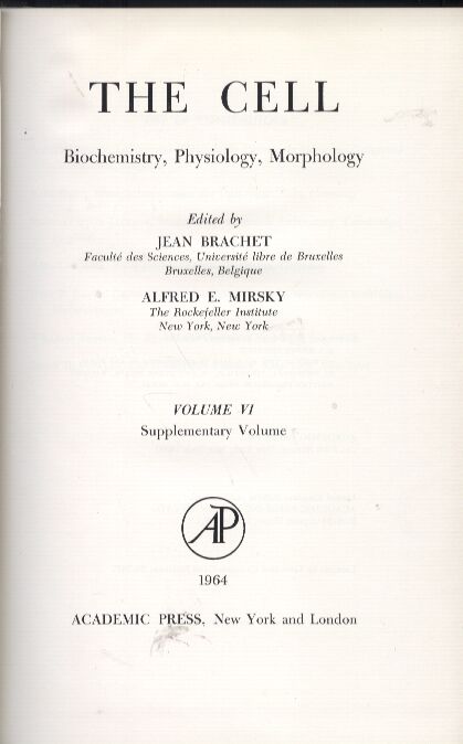 Brachet,Jean+Alfred E.Mirsky  The Cell Volume VI. Supplementary Volume 