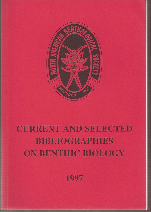 North American Benthological Society  Current and Selected Bibliographies on Benthic Biology 1997 