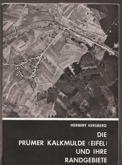 Keksberg,Herbert  Die Prümer Kalkmulde (Eifel) und ihre Randgebiete 