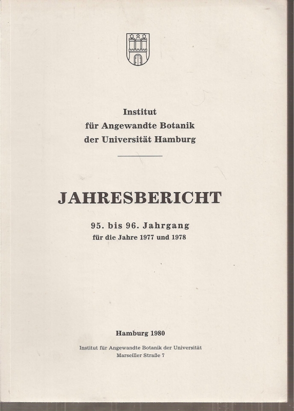 Institut für Angewandte Botanik Hamburg  Jahresbericht 95. bis 96.Jahrgang für die Jahre 1977-1978 