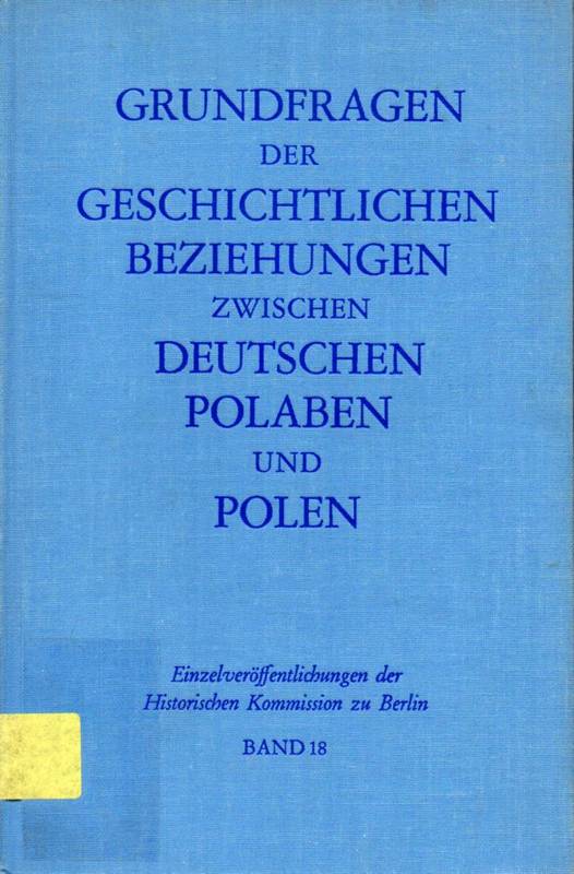 Fritze,Wolfgang H.+Klaus Zernack (Hsg.)  Grundfragen der geschichtlichen Beziehungen zwischen Deutschen 