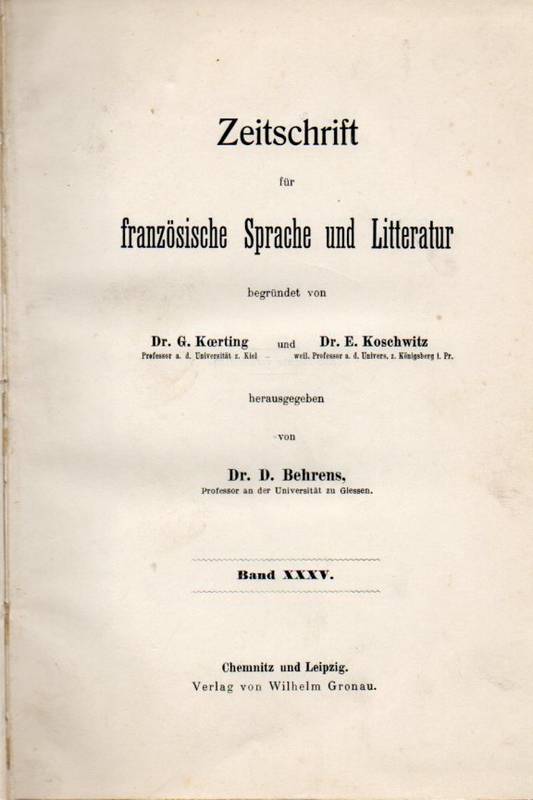 Zeitschrift für französische Sprache und Literatur  Band 35 (Abhandlungen) und Band 35 (Referate und 